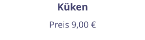 Küken Preis 9,00 €