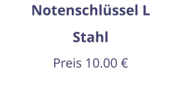 Notenschlüssel L Stahl Preis 10.00 €