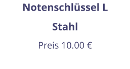 Notenschlüssel L Stahl Preis 10.00 €