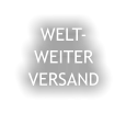 WELT- WEITER VERSAND