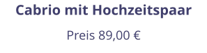 Cabrio mit Hochzeitspaar Preis 89,00 €
