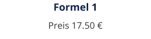 Formel 1 Preis 17.50 €