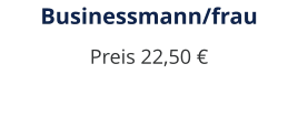 Businessmann/frau Preis 22,50 €