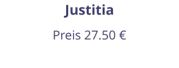 Justitia Preis 27.50 €