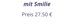 mit Smilie Preis 27.50 €