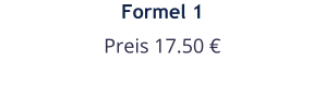 Formel 1 Preis 17.50 €